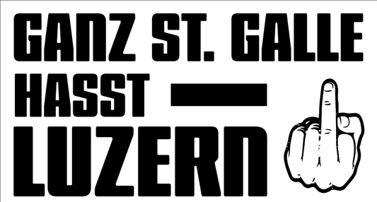 ganz ST.Galle hasst Luzern